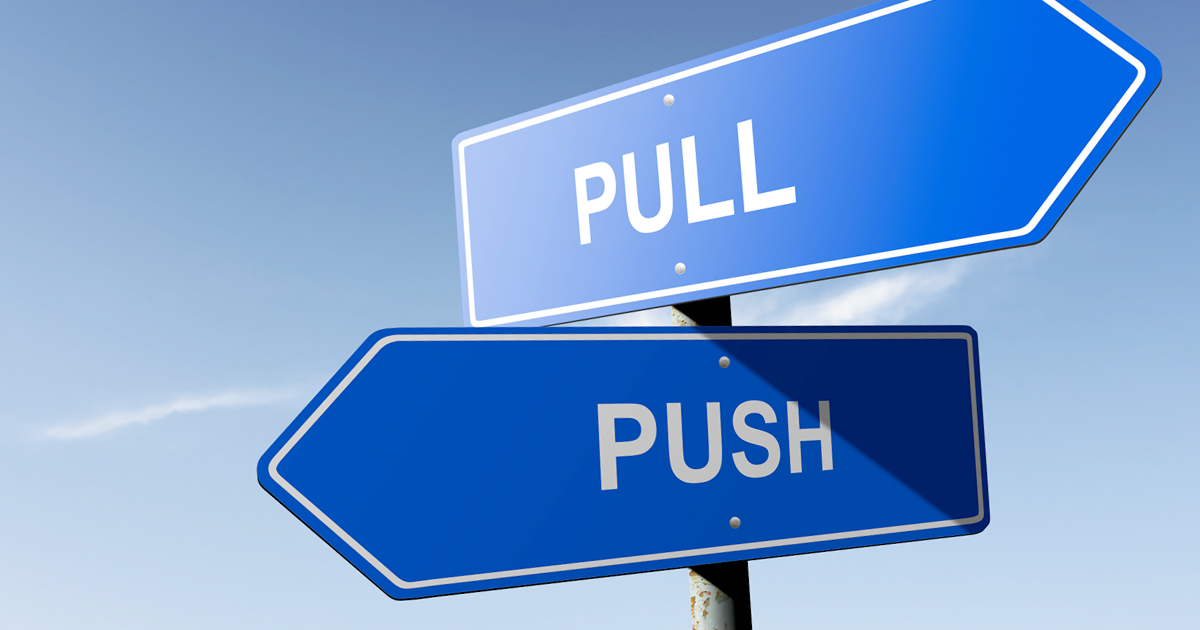 Push vs Pull Marketing B2B marketing blog B2B Marketing Agency